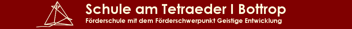 Schule am Tetraeder Bottrop Förderschule Geistige Entwicklung Behinderung